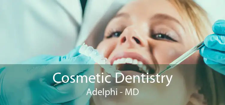 Cosmetic Dentistry Adelphi - MD