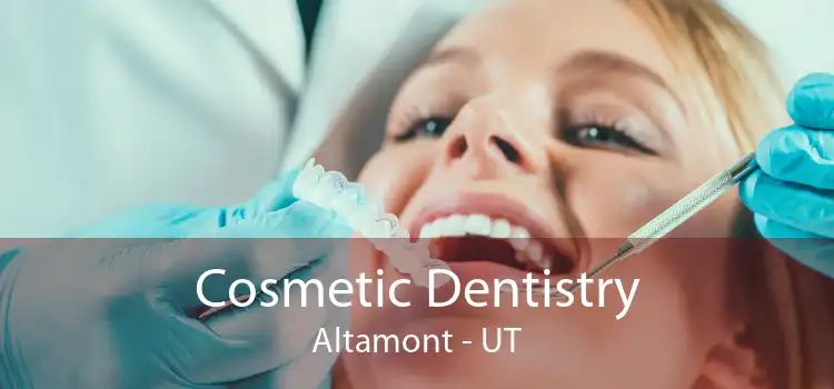 Cosmetic Dentistry Altamont - UT