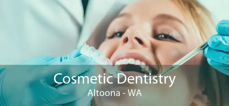 Cosmetic Dentistry Altoona - WA