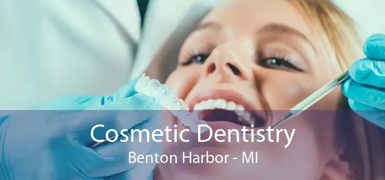 Cosmetic Dentistry Benton Harbor - MI