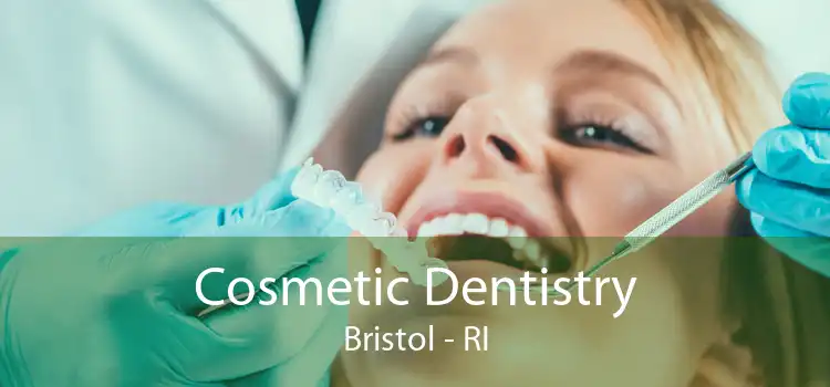 Cosmetic Dentistry Bristol - RI