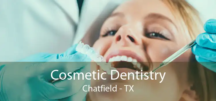 Cosmetic Dentistry Chatfield - TX