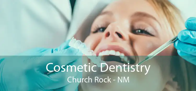 Cosmetic Dentistry Church Rock - NM