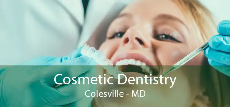 Cosmetic Dentistry Colesville - MD