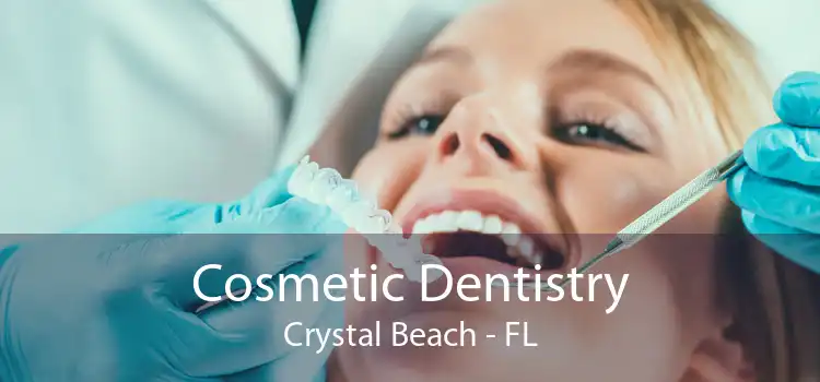 Cosmetic Dentistry Crystal Beach - FL