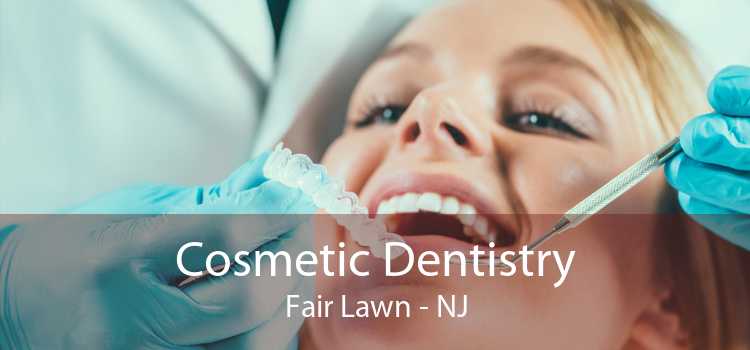 Cosmetic Dentistry Fair Lawn - NJ