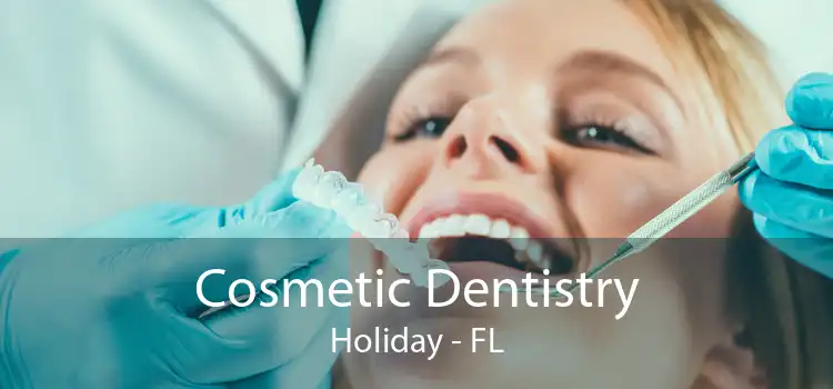 Cosmetic Dentistry Holiday - FL