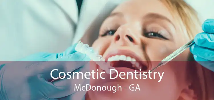 Cosmetic Dentistry McDonough - GA