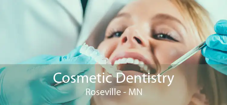 Cosmetic Dentistry Roseville - MN