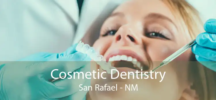 Cosmetic Dentistry San Rafael - NM