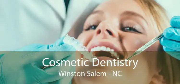 Cosmetic Dentistry Winston Salem - NC