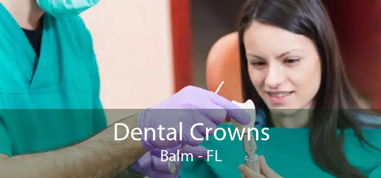 Dental Crowns Balm - FL