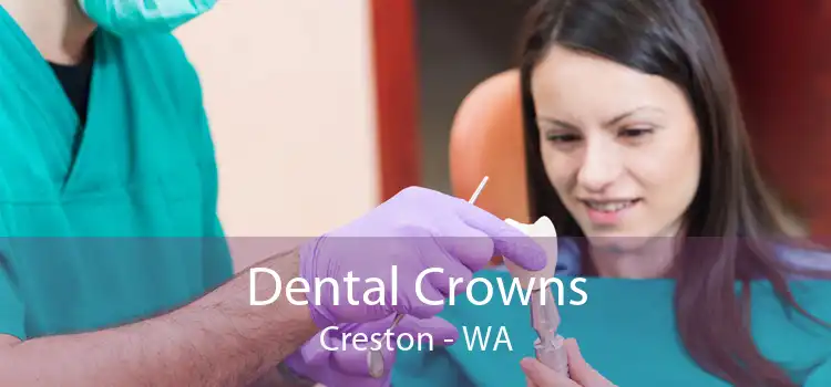 Dental Crowns Creston - WA