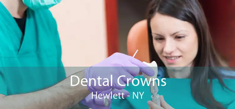 Dental Crowns Hewlett - NY