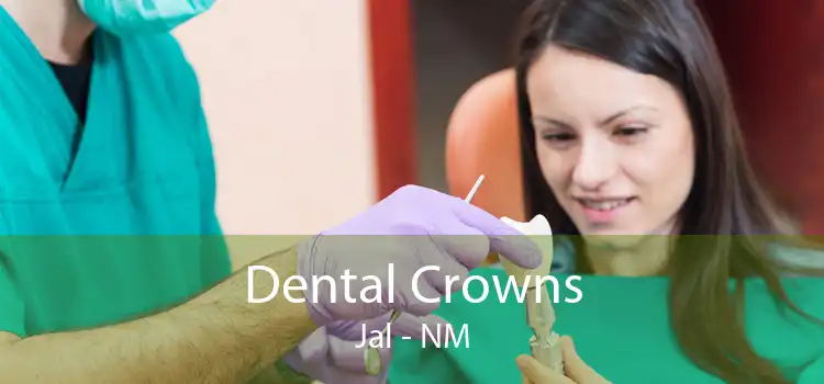 Dental Crowns Jal - NM