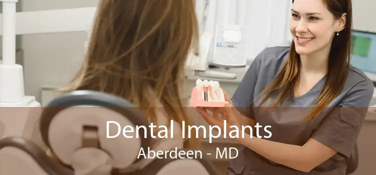 Dental Implants Aberdeen - MD