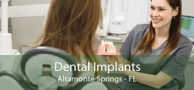 Dental Implants Altamonte Springs - FL