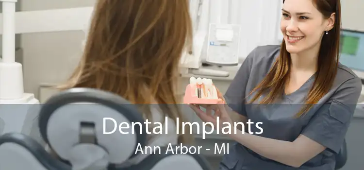 Dental Implants Ann Arbor - MI