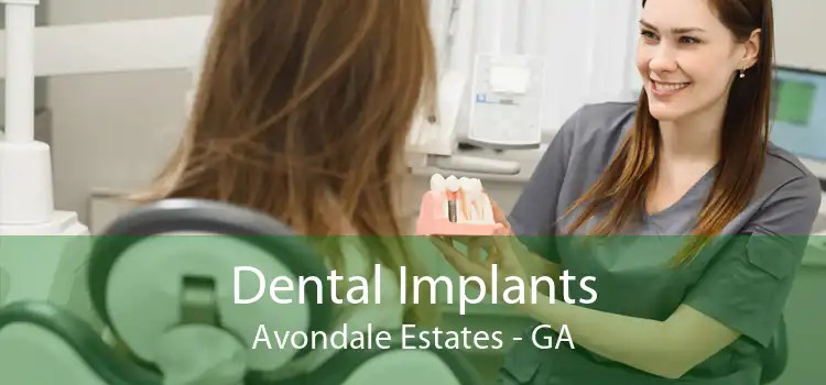 Dental Implants Avondale Estates - GA