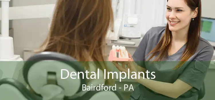 Dental Implants Bairdford - PA