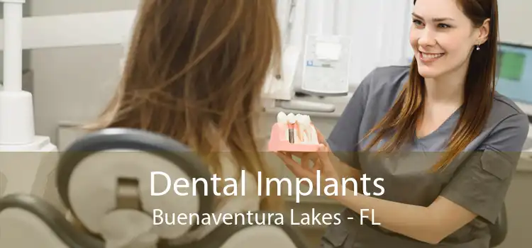 Dental Implants Buenaventura Lakes - FL