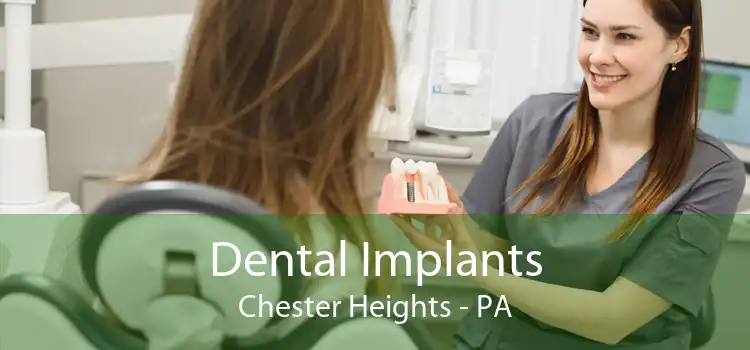 Dental Implants Chester Heights - PA