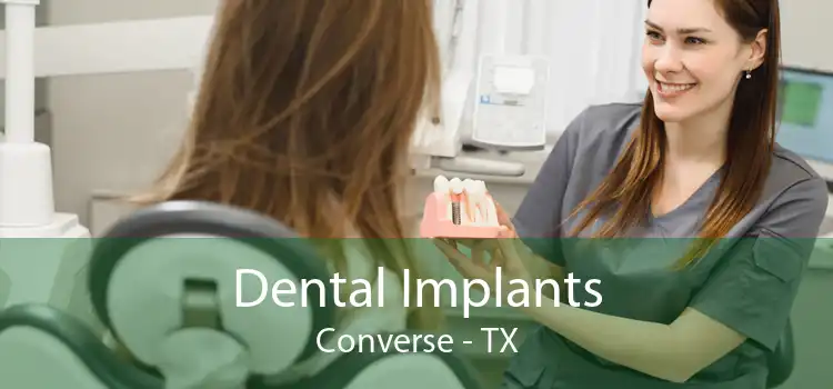 Dental Implants Converse - TX