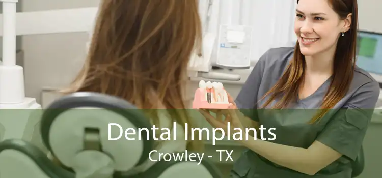 Dental Implants Crowley - TX