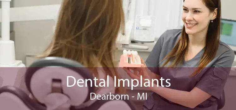 Dental Implants Dearborn - MI