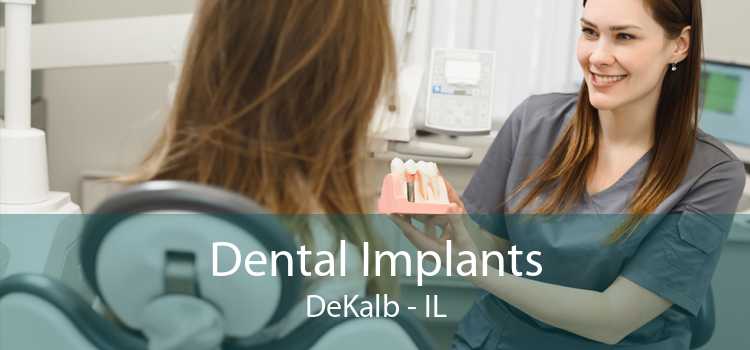 Dental Implants DeKalb - IL