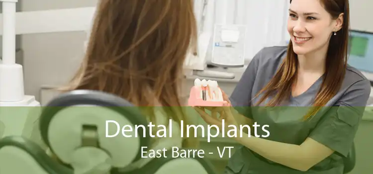 Dental Implants East Barre - VT