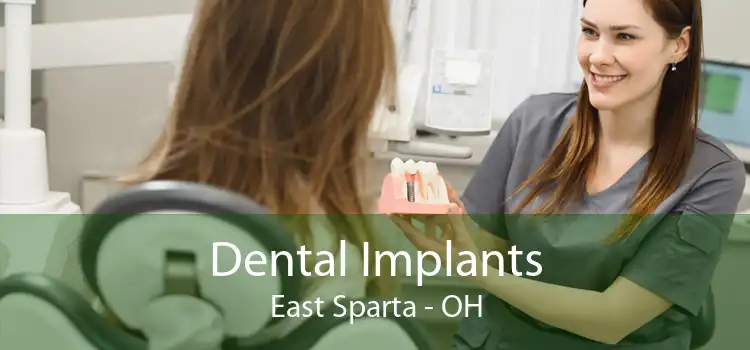 Dental Implants East Sparta - OH