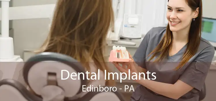 Dental Implants Edinboro - PA