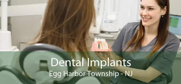 Dental Implants Egg Harbor Township - NJ