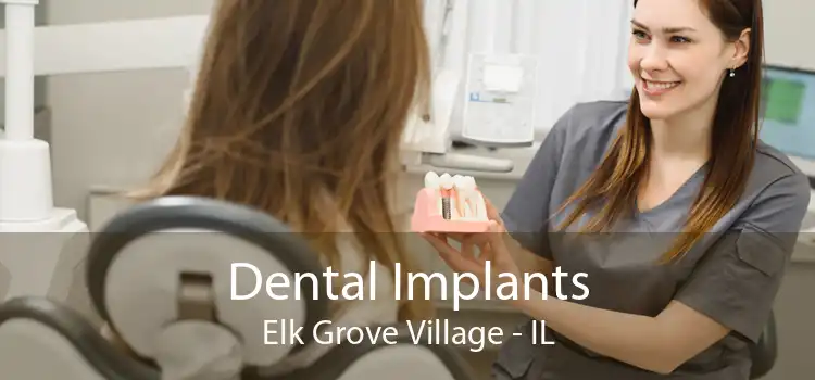 Dental Implants Elk Grove Village - IL