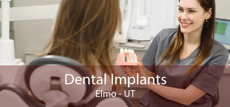 Dental Implants Elmo - UT