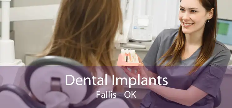 Dental Implants Fallis - OK