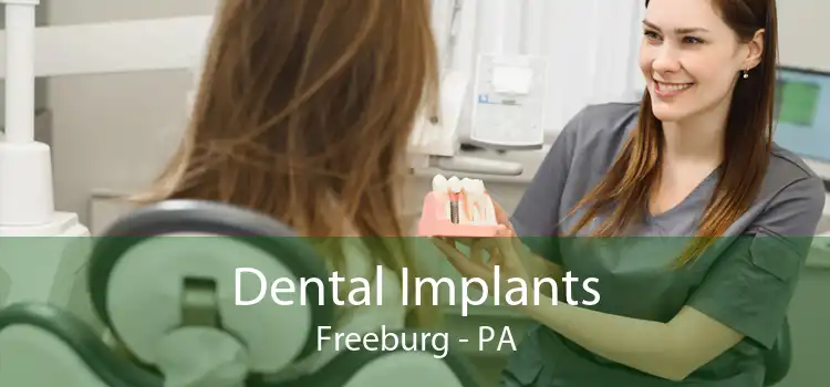 Dental Implants Freeburg - PA