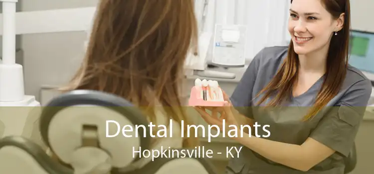 Dental Implants Hopkinsville - KY