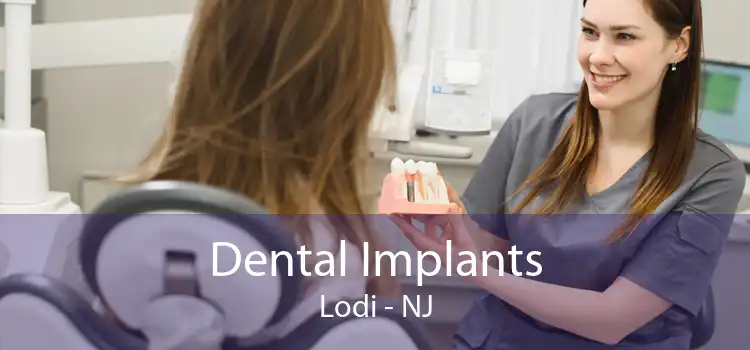 Dental Implants Lodi - NJ