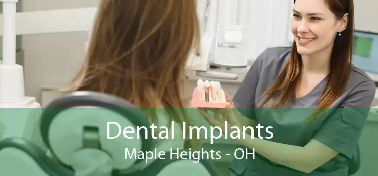 Dental Implants Maple Heights - OH