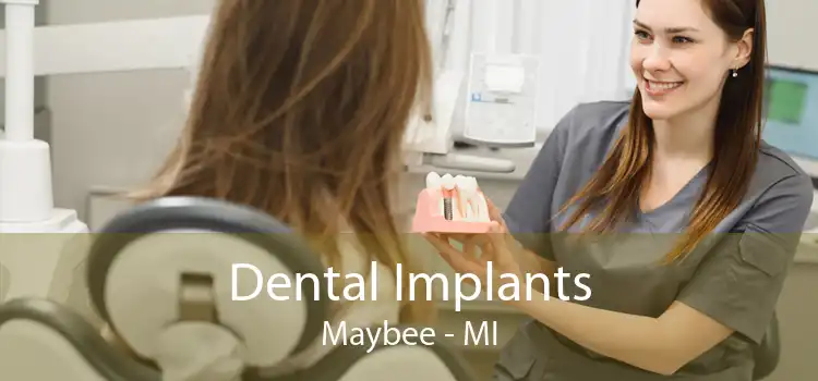 Dental Implants Maybee - MI