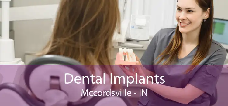 Dental Implants Mccordsville - IN