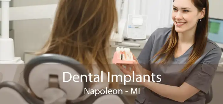 Dental Implants Napoleon - MI