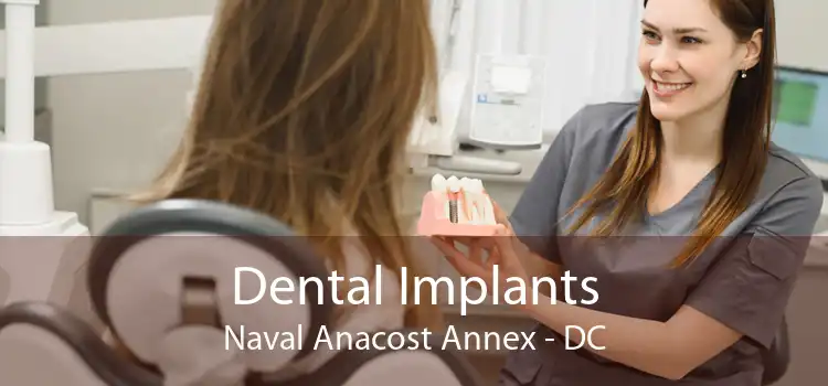 Dental Implants Naval Anacost Annex - DC