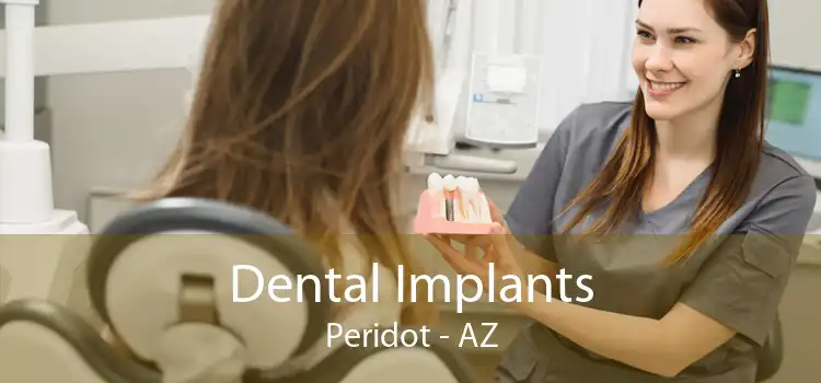 Dental Implants Peridot - AZ