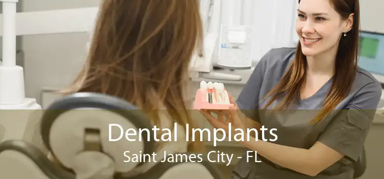 Dental Implants Saint James City - FL