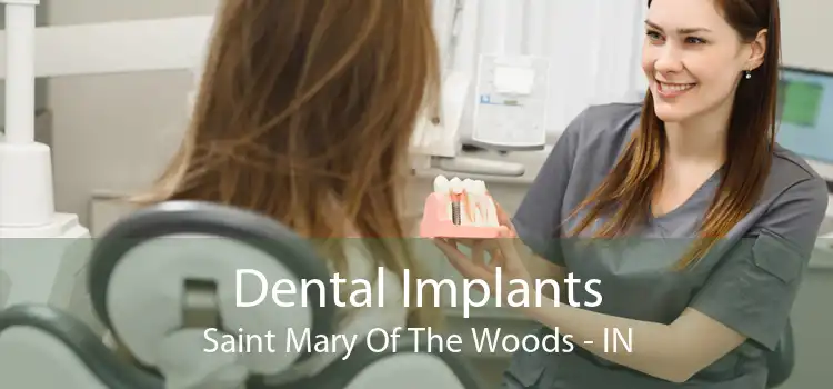 Dental Implants Saint Mary Of The Woods - IN