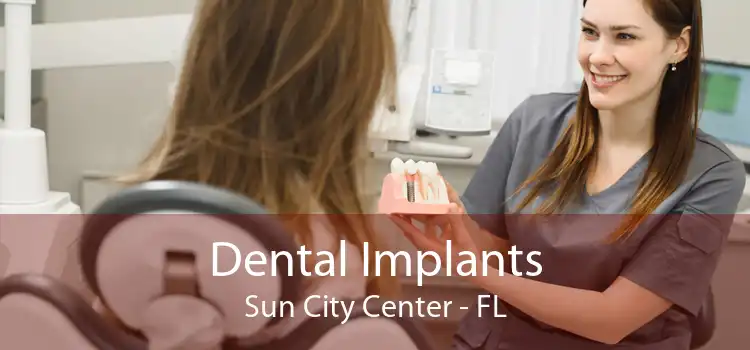 Dental Implants Sun City Center - FL