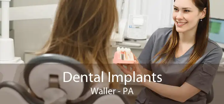 Dental Implants Waller - PA